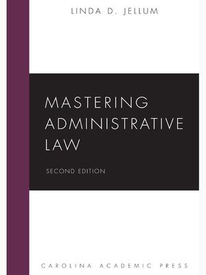 cover image of Mastering Administrative Law